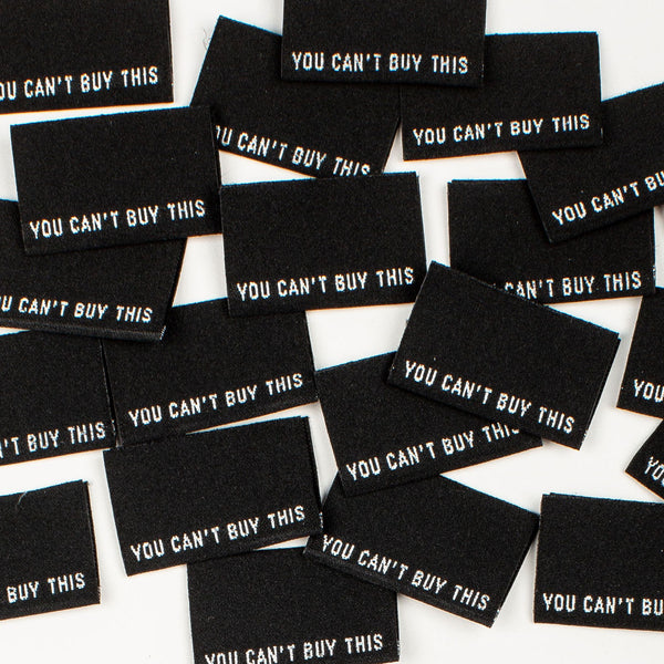 “YOU CAN’T BUY THIS” Woven Clothing Labels (Pack of 8)