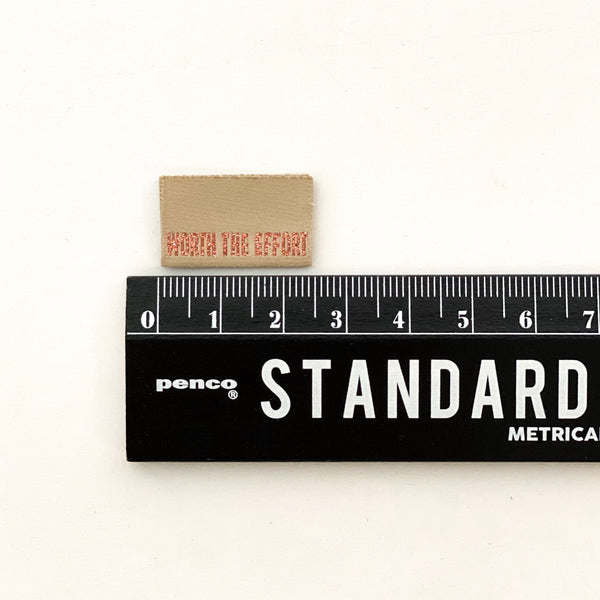 “WORTH THE EFFORT” Woven Clothing Labels (Pack of 8)