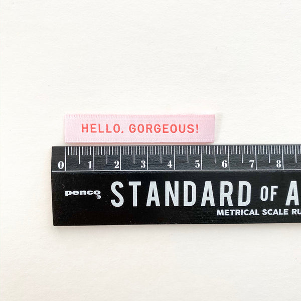 “HELLO GORGEOUS” Woven Clothing Labels (Pack of 8)